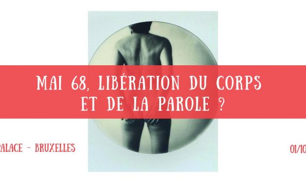 Mai 68, libération du corps et de la parole ?