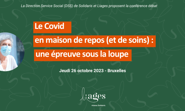 Conférence débat : “Le Covid en maison de repos (et de soins) : une épreuve sous la loupe”