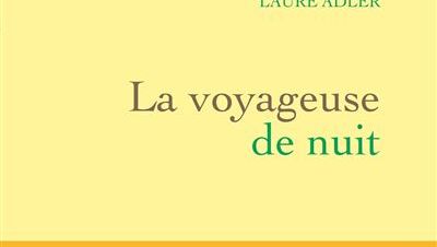 La Voyageuse de nuit de Laure Adler