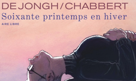 Soixante printemps en hiver – une bande dessinée d’Aimée de Jongh et Ingrid Chabbert